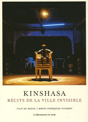 Kinshasa : récits de la ville invisible