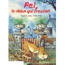 Pel le chien qui creusait