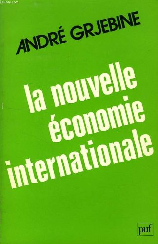 nouvelle Économie internationale(la)