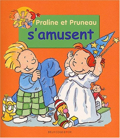 Praline et Pruneau s'amusent