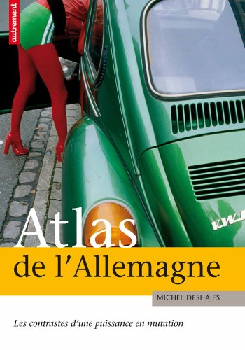 Atlas de l'Allemagne : les contrastes d'une puissance en mutation