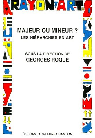 Majeur ou mineur : les hiérarchies en art