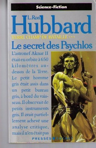 terre, champ de bataille, tome 3 : le secret des psychlos