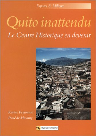 Quito inattendu : le centre historique en devenir