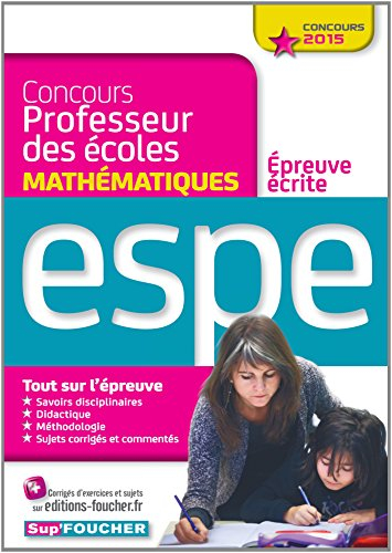 Concours professeur des écoles : épreuve écrite de mathématiques : ESPE, concours 2015