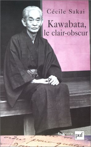 Kawabata, le clair-obscur : essai sur une écriture de l'ambiguïté