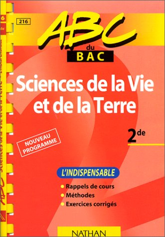 ABC sciences de la vie et de la terre, seconde (indispensable)