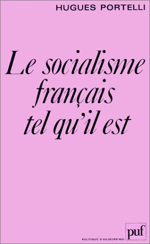 Le Socialisme français tel qu'il est...