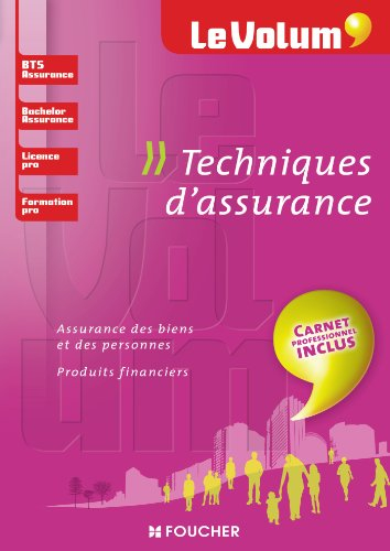 Techniques d'assurance : assurance des biens et des personnes, produits financiers : BTS assurance, 