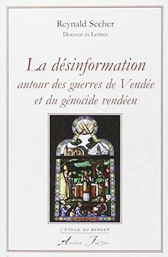 La désinformation autour des guerres de Vendée et du génocide vendéen
