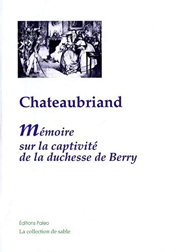 Mémoire sur la captivité de Mme la duchesse de Berry