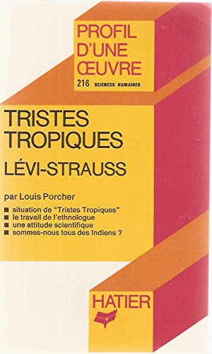 tristes tropiques, lévi-strauss : analyse critique