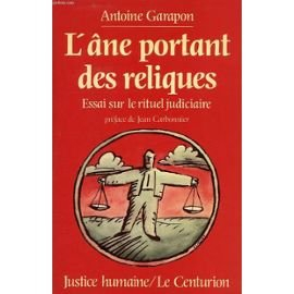 L'Ane portant des reliques : essai sur le rituel judiciaire