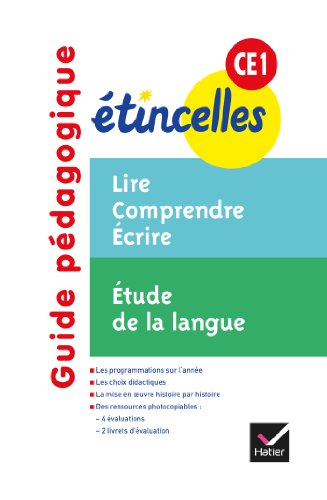 Guide pédagogique CE1 : lire, comprendre, écrire : étude de la langue