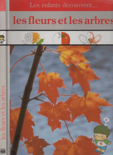 Les Fleurs et les arbres
