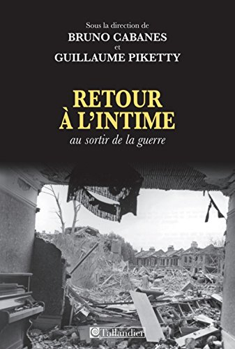 Retour à l'intime : au sortir de la guerre