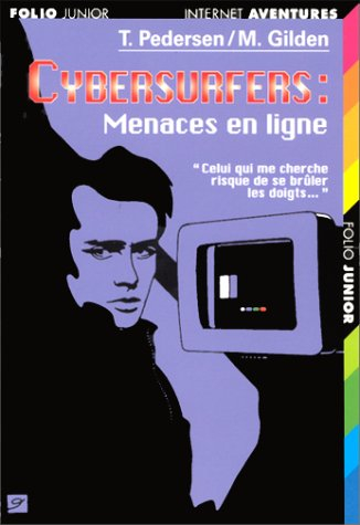 Cybersurfers. Vol. 4. Menace en ligne