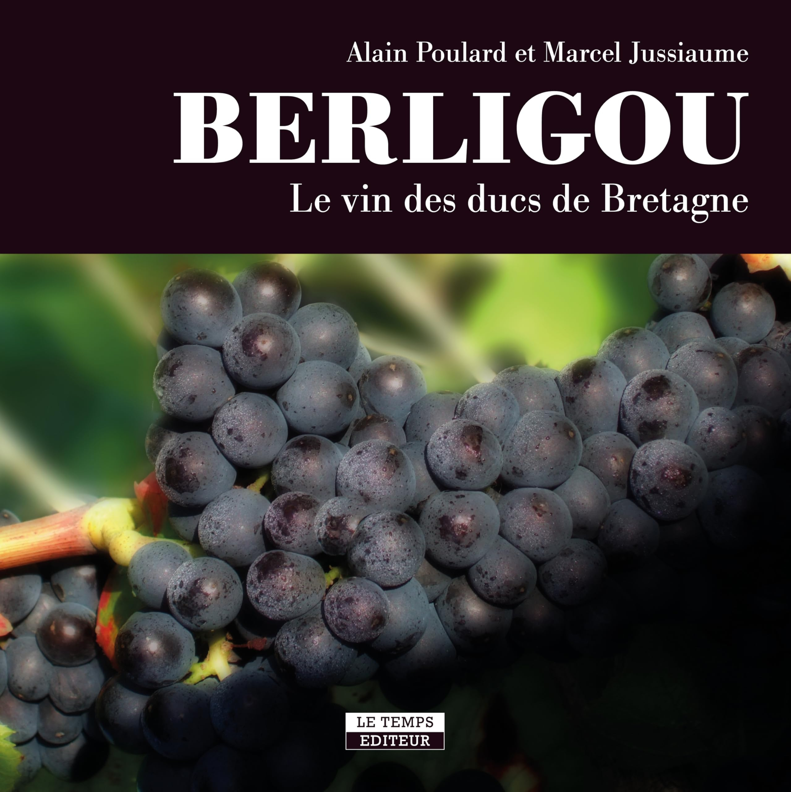 Berligou : le vin des ducs de Bretagne
