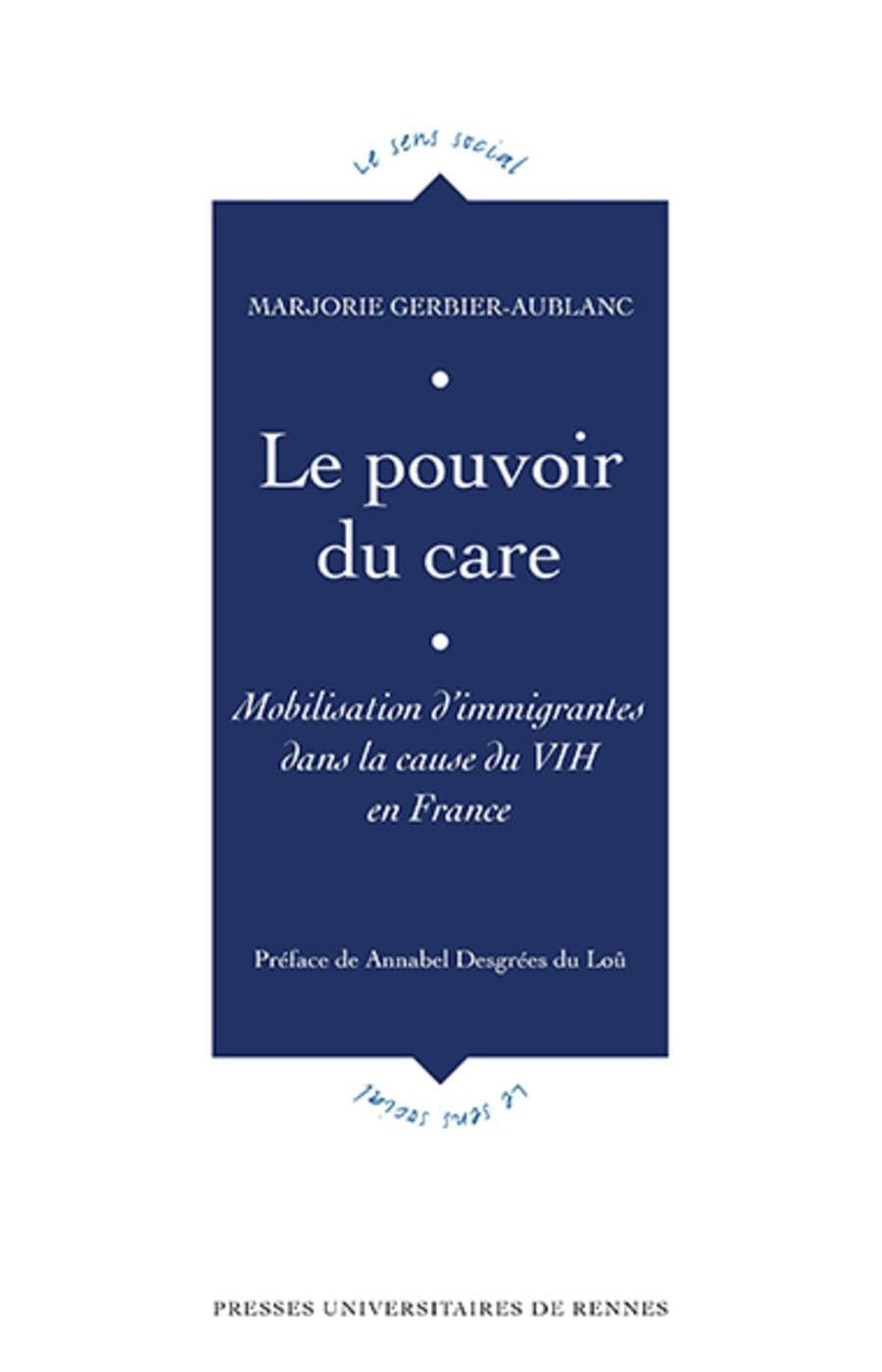 Le pouvoir du care : mobilisation d'immigrantes dans la cause du VIH en France