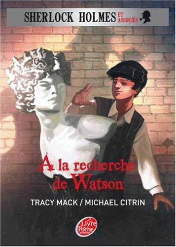 Sherlock Holmes et associés. Vol. 3. A la recherche de Watson