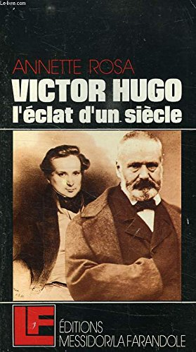 victor hugo : l'éclat d'un siècle