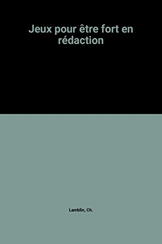Des Jeux pour être fort en rédaction : 8-9 ans