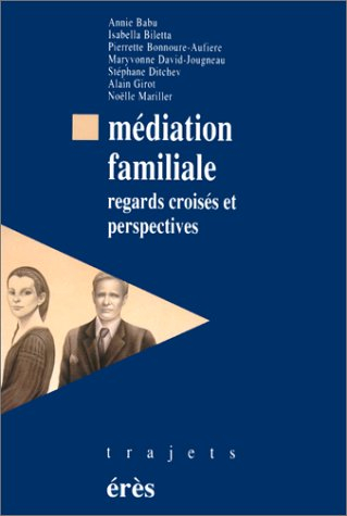 La médiation familiale : regards croisés