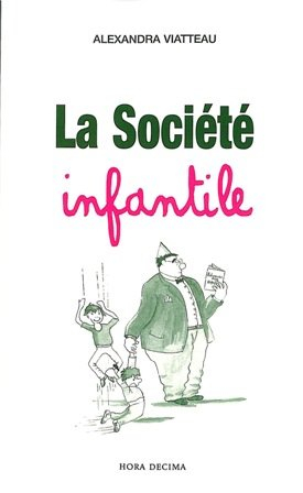 La société infantile