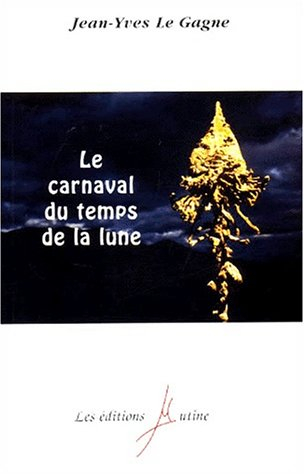 Le carnaval du temps de la lune