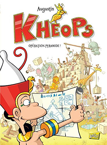 Khéops. Vol. 1. Opération pyramide