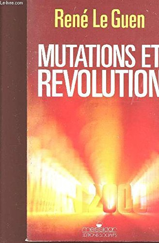 Mutations et révolution : vers l'an 2000