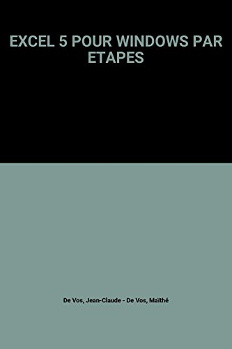 Microsoft Excel 5 pour Windows par étapes