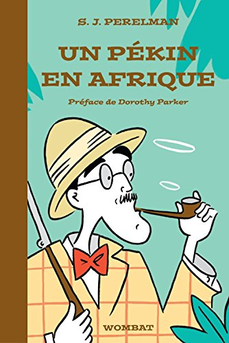 Textes humoristiques. Vol. 2. Un pékin en Afrique