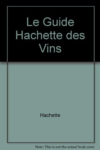 le guide hachette des vins