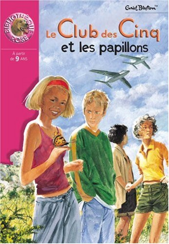 Le Club des cinq et les papillons