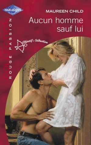 Aucun homme sauf lui