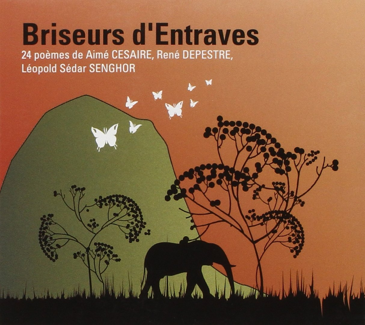 Briseurs d'entraves : 24 poèmes