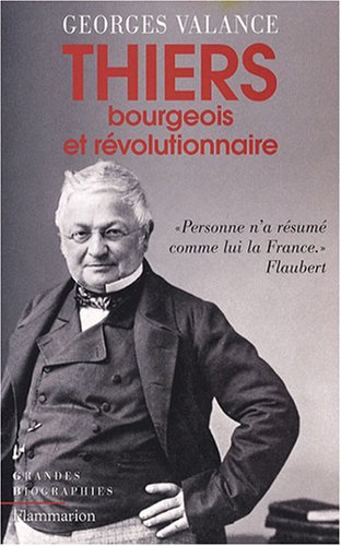 Thiers : bourgeois et révolutionnaire