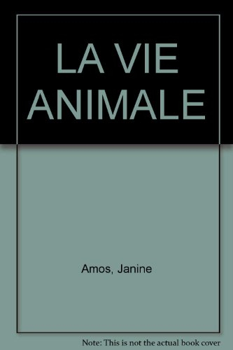 la vie animale