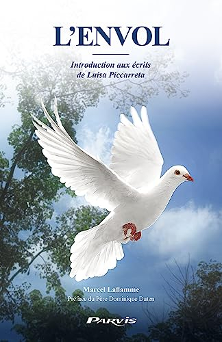 L'envol. Introduction aux écrits de Luisa Piccarreta