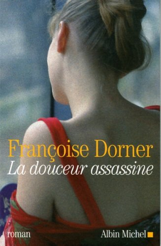 La douceur assassine