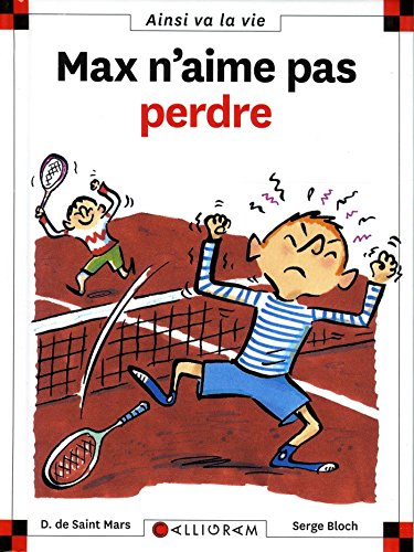Max n'aime pas perdre