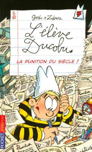 L'élève Ducobu. Vol. 7. La punition du siècle
