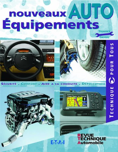 Nouveaux équipements auto : sécurité, confort, aide à la conduite, dépollution