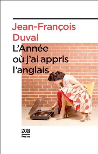 L'année où j'ai appris l'anglais