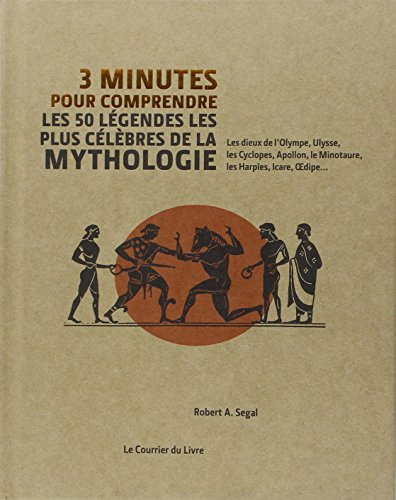 3 minutes pour comprendre les 50 légendes les plus célèbres de la mythologie : les dieux de l'Olympe