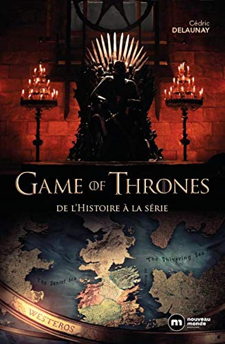 Game of Thrones : de l'histoire à la série