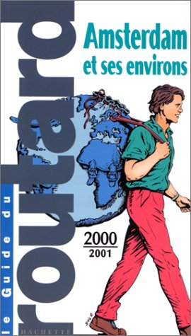 guide du routard. amsterdam et ses environs