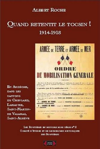 Boutières en histoire (Les), hors série, n° n° 2. Quand retentit le tocsin ! : 1914-1918 : en Ardèch