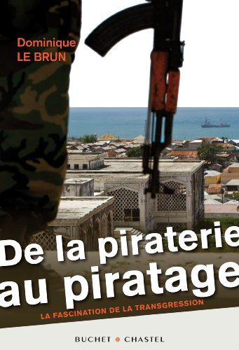De la piraterie au piratage : la fascination de la transgression